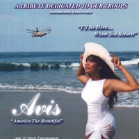 AVIS: A Tribute Dedicated To Our Troops